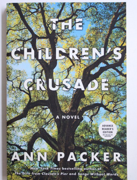 THE CHILDREAN'S CRUSADE by ANN PACKER , 2014