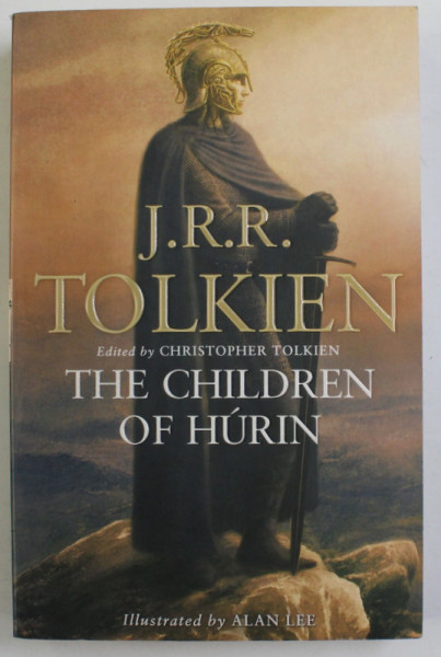 THE CHILDREN OF HURIN by J.R.R. TOLKIEN , illustrated by HARPERCOLLINSPUBLISHERS , 2008
