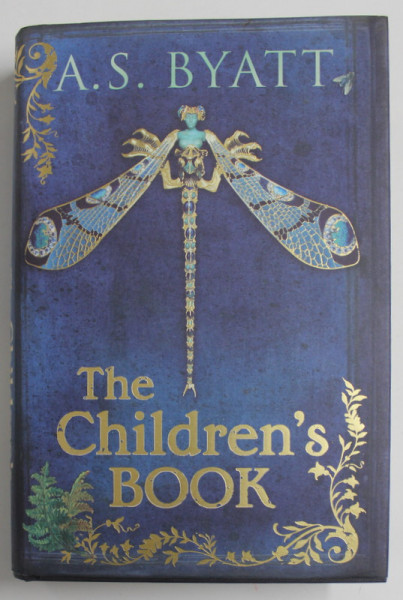 THE CHILDREN 'S BOOK by A.S. BYATT , 2009