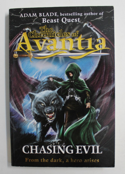 THE  CHRONICLES OF AVANTIA - CHASING EVIL by ADAM BLADE , 2010