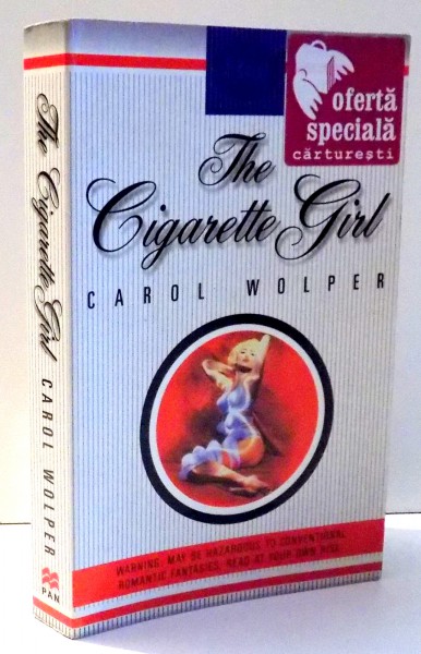 THE CIGARETTE GIRL by CAROL WOLPER , 1999