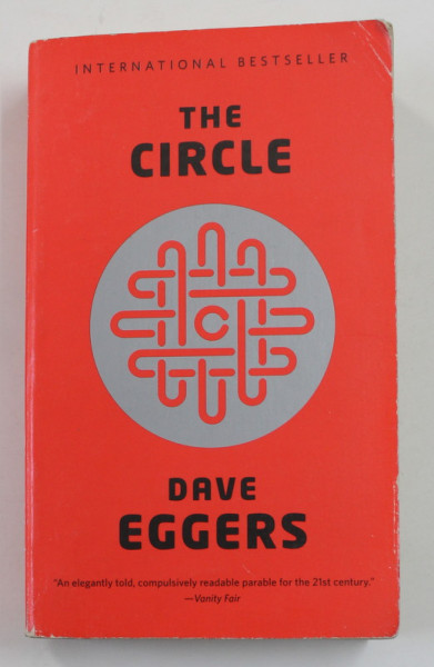 THE CIRCLE by DAVE EGGERS , 2013