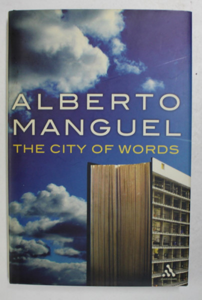 THE  CITY OF WORDS by ALBERTO MANGUEL , 2008