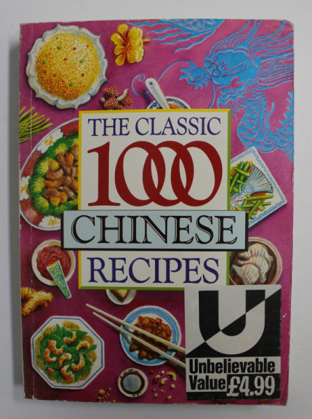 THE CLASSIC 1000 CHINESE RECIPES edited by WENDY HOBSON , 1993