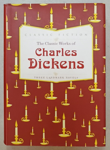THE CLASSIC WORKS OF CHARLES DICKENS , TREE LANDMARK NOVELS , 2014