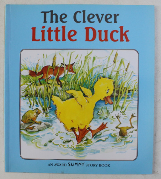 THE CLEVER LITTLE DUCK by JACKIE ANDREWS , ILLUSTRATED by MAUREEN BRADELY , 2003