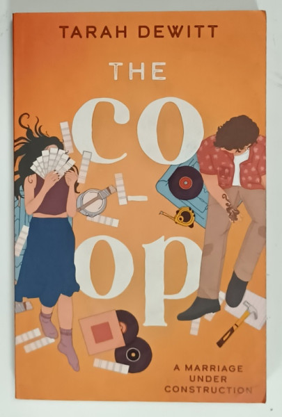 THE CO - OP by TARAH DEWITT , A MARRIAGE UBDER CONSTRUCTION , 2024