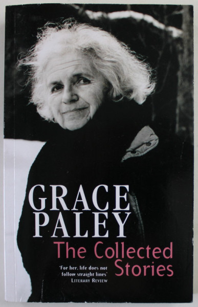 THE COLLECTED STORIES by GRACE PALEY , 2013