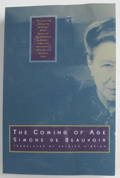 THE COMING OF AGE by SIMONE DE BEAUVOIR , 1996 , PREZINTA URME DE INDOIRE SI DE UZURA , HALOURI DE APA *