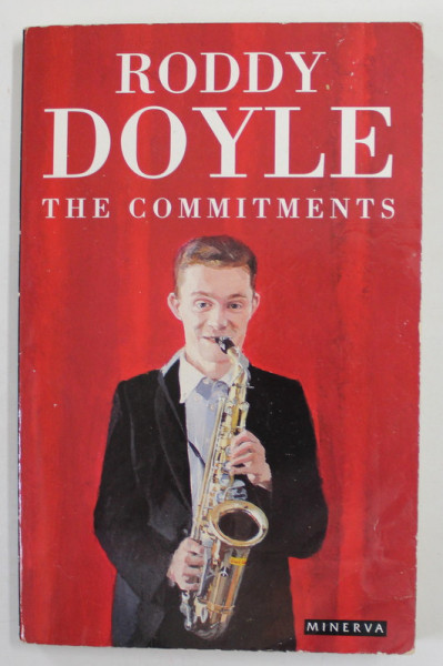 THE COMMITMENTS by RODDY DOYLE , 1991