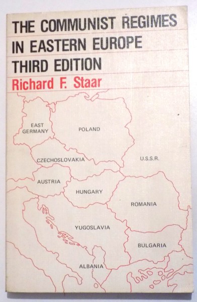 THE COMMUNIST REGIMES IN EASTERN EUROPE by RICHARD F. STAAR, 1979