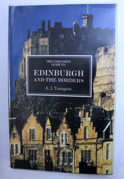 THE COMPANION  GUIDE TO EDINBURGH AND THE BORDERS by A. J. YOUNGSON , 2001