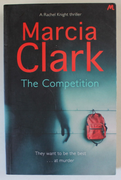THE COMPETITION by MARCIA CLARK , 2014