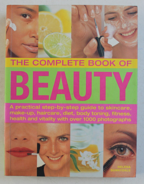 THE COMPLETE BOOK OF BEAUTY by HELENA SUNNYDALE , 2010