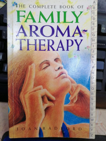 THE COMPLETE BOOK OF FAMILY AROMA - THERAPY by JOAN RADFORD , ANII  '80