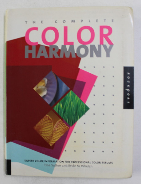 THE COMPLETE COLOR  HARMONY by TINA SUTTON and BRIDE M. WHELAN , 2004