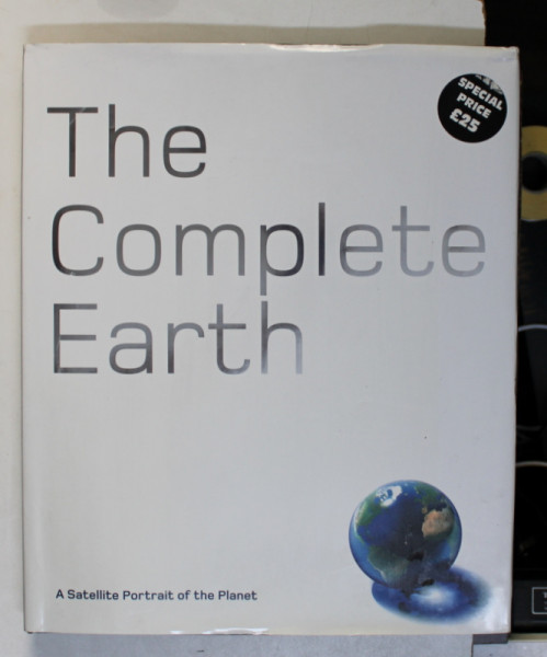 THE COMPLETE EARTH - A SATELLITE PORTRAIT OF THE PLANET by DOUGLAS PALMER , 2006