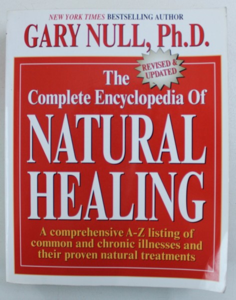 THE COMPLETE ENCYCLOPEDIA OF NATURAL HEALING by GARY NULL , 2005