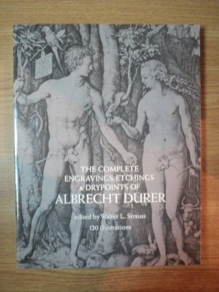 THE COMPLETE ENGRAVINGS , ETCHINGS & DRYPOINTS OF ALBRECHT DURER , 2013