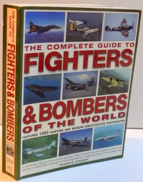 THE COMPLETE GUIDE TO FIGHTERS & BOMBERS OF THE WORLD , 2006