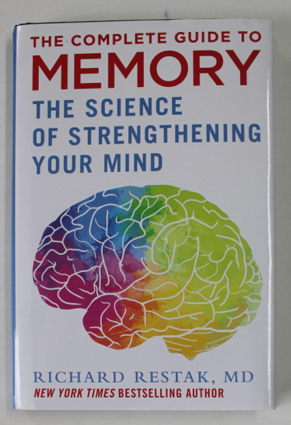 THE COMPLETE GUIDE TO MEMORY , THE SCIENCE OF STRENGHTHENING YOUR MIND by RICHARD RESTAK , 2022