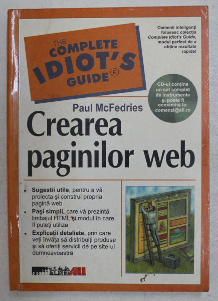 THE COMPLETE IDIOT ' S GUIDE , CREAREA PAGINILOR WEB de PAUL MCFEDRIES , 2003