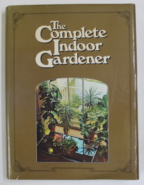 THE COMPLETE INDOOR GARDENER , edited by MICHAEL WRIGHT , 1975