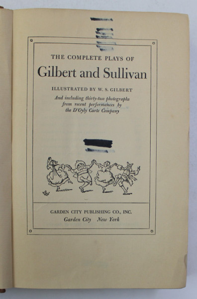 THE COMPLETE PLAYS OF GILBERT AND SULLIVAN , illustrated by W.S. GILBERT , 1938