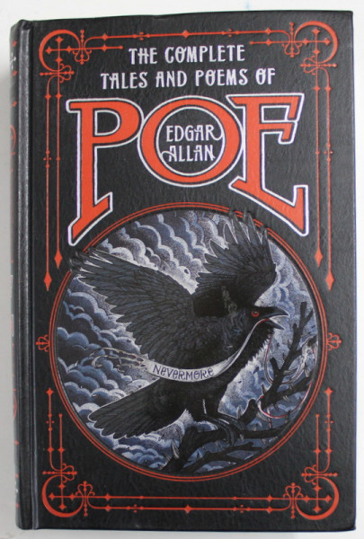 THE COMPLETE TALES AND POEMS OF EDGAR ALLAN POE , 2015, EDITIE DE LUX *