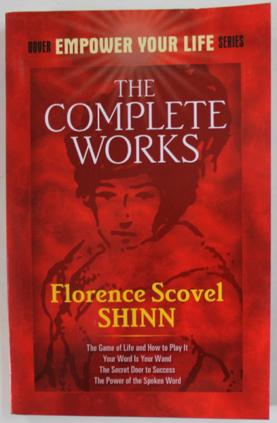 THE COMPLETE WORKS by FLORENCE SCOVEL SHINN , 2010