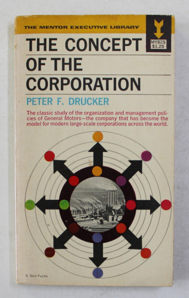 THE  CONCEPT OF THE CORPORATION by PETER F. DRUCKER , 1964