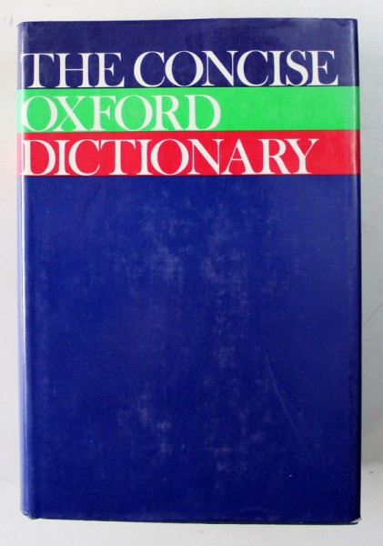 THE CONCISE OXFORD DICTIONARY OF CURRENT ENGLISH , edited by H.W. FOWLER and F.G. FOWLER , 1975