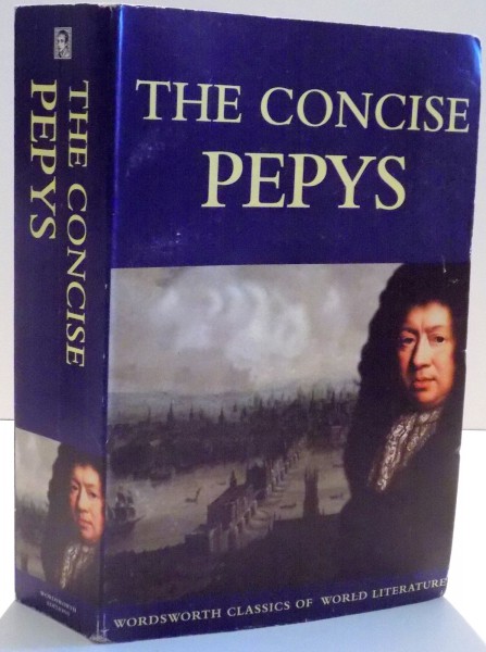THE CONCISE PEPYS by SAMUEL PEPYS , 1997