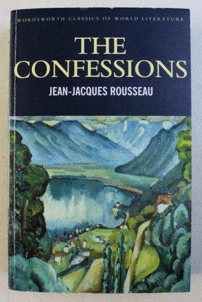 THE CONFESSIONS by JEAN - JACQUES ROUSSEAU , 1996