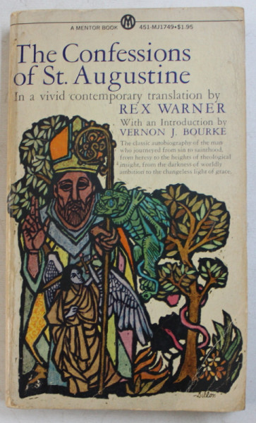 THE CONFESSIONS OF ST. AUGUSTINE , translation by REX WARNER , 1963