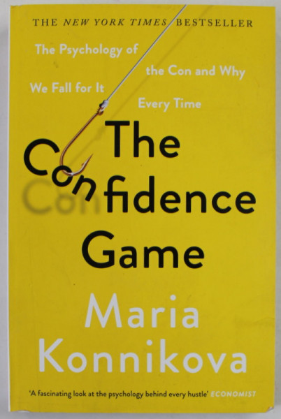 THE CONFIDENCE GAME by MARIA KONNIKOVA , 2016