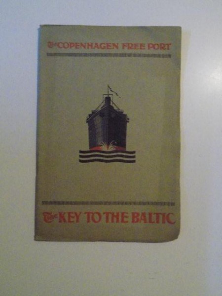 THE COPENHAGEN FREE PORT , THE KEY TO THE BALTIC , 1923