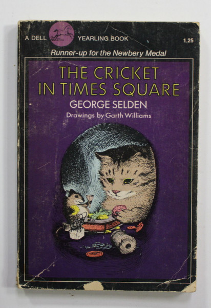 THE CRICKET IN TIMES SQUARE by GEORGE SELDEN , drawings by GARTH WILLIAMS , 1960 , PREZINTA URME DE UZURA , COTOR CU DEFECTE