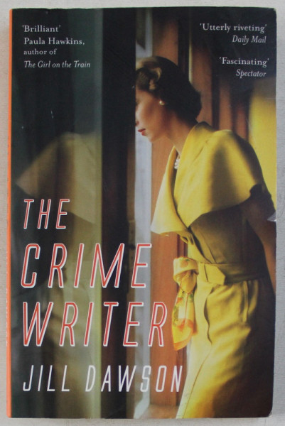 THE CRIME WRITER by JILL DAWSON , 2016