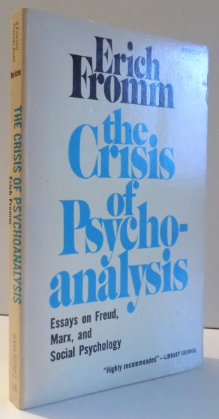 THE CRISIS OF PSYCHOANALYSIS by ERICH FROMAN , 1970