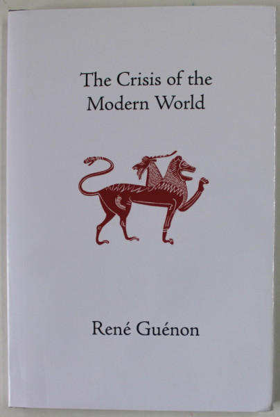 THE CRISIS OF THE MODERN WORLD by RENE GUENON , 2001