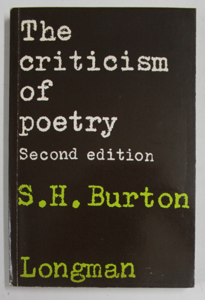 THE CRITICISM OF POETRY by S. H. BURTON , 1988