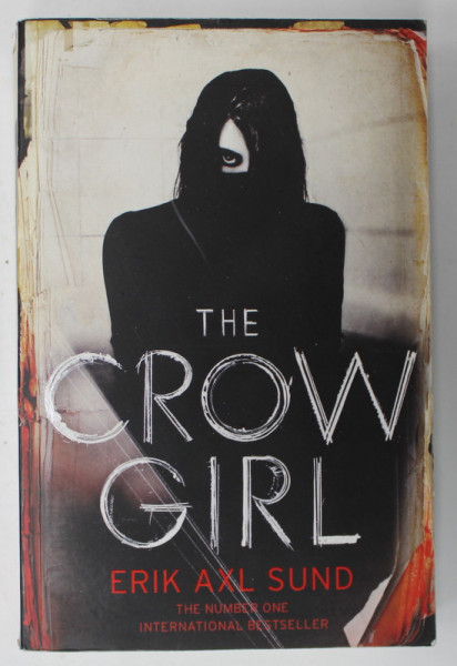 THE CROW GIRL by ERIK AXL SUND , 2016