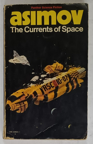 THE CURRENTS OF SPACE by ISAAC ASIMOV , 16973