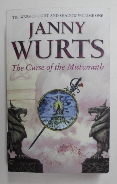 THE  CURSE OF THE MISTWRAITH by JANNY WURTS ,  THE WARS OF LIGHT AND SHADOW , VOLUME ONE , 2004