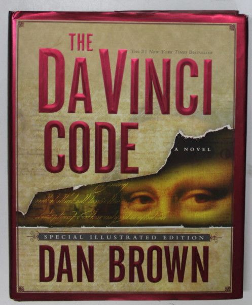 THE DA VINCI CODE by DAN BROWN , A NOVEL , A SPECIAL ILLUSTRATED EDITION , 2004