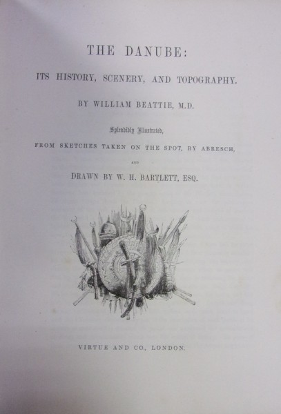 THE DANUBE . ITS HISTORY, SCENERY, AND TOPOGRQPHY de WILLIAM BEATTIE