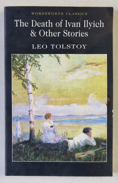 THE DEATH OF IVAN ILYICH & OTHER STORIES by LEO TOLSTOY , 2004 , PREZINTA URME DE INDOIRE