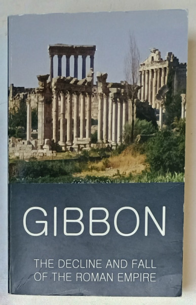 THE DECLIN AND FALL OF THE ROMAN EMPIRE by GIBBON , 28 SELECTED CHAPTERS , 1998