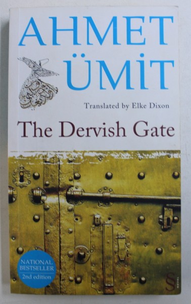 THE DERVISH GATE by AHMET UMIT , 2012